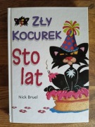 Zły kocurek. Nick Bruel. 2 książeczki + GRATIS książka Król kot
