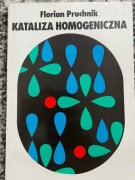 Kataliza homogeniczna - Florian Pruchnik
