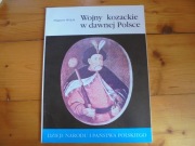WOJNY KOZACKIE W DAWNEJ POLSCE Zbigniew Wójcik