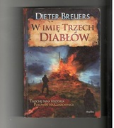 W imię trzech diabłów.