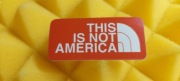 THIS IS NOT AMERICA NAKLEJKA STICKER