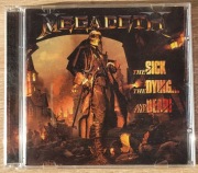Megadeth  - The sick...The dying...And The dead