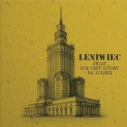 Leniwiec - Świat nie jest gotowy na Polskę CD