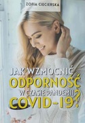 Jak wzmocnić odporność w czasie pandemii Covid-19
