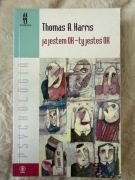 JA JESTEM OK - TY JESTEŚ OK - Thomas A. Harris