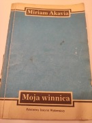 Miriam Akavia - moja winnica