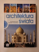 Architektura świata. Najsławniejsze budynki i budowle