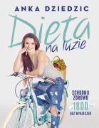 Dziedzic Anka - Dieta na luzie