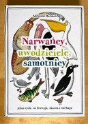 Narwańcy, uwodziciele, samotnicy Adrienne Barman