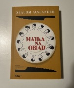 Shalom Auslander Matka na obiad