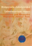 Laboratorium czasu Sanatorium pod Klepsydrą Wojciech Jerzy Has