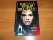 BARBARA TAYLOR BRADFORD - A Jednak Miłość