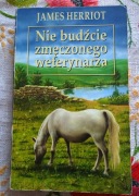James Herriot Nie budźcie zmęczonego weterynarza