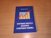 Kurek - "Efektywność inwestycji rzeczowych w gospodarce rynkowej"