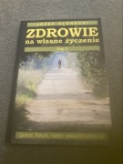 J. Słonecki - Zdrowie na własne życzenie