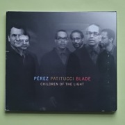 Danilo PEREZ John Patitucci Brian Blade  Children of the light 2015