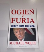 Ogień i Furia Biały dom Trumpa Michael Wolf