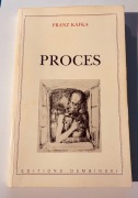 Proces *** Franz Kafka *** Editions Dembinski