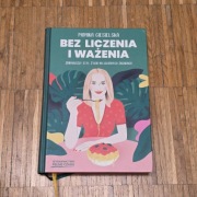 Monika Ciesielska - Bez liczenia i ważenia