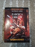 Zabójca orków . Nathan Long . Warhammer. Przygody Gotreka i Felixa.