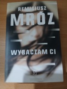 Wybaczam ci Remigiusz Mróz
