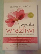 Elaine N. Aron Wysoko wrażliwi. Nowa książka 