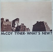 McCOY TYNER Trio What's new (Avery Sharpe,Louis Hayes)