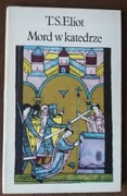 Mord w katedrze - T. S. Eliot