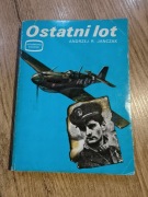 Ostatni Lot - Andrzej R Janczak [K02137]