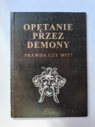 Opętanie Przez Demony Prawda Czy Mit?