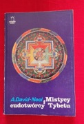A. David-Neel Mistycy I cudotwórcy Tybetu