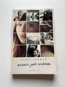 Książka Zostań,jeśli kochasz Gayle Forman