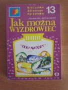 Biblioteka zdrowego człowieka Tom 13 