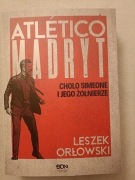 Atletico Madryt. Cholo Simone i jego żołnierze 