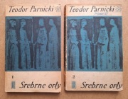 Teodor Parnicki SREBRNE ORŁY t.1-2 (komplet) Autograf!!!