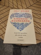 Kindness boomerang, czyli 365 sposobów, jak zmienić świat i siebie. O.Wahba