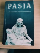 Pasja według objawień bł. Anny Katarzyny Emmerich Praca zbiorowa
