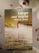 Largo con morte - Henryk Kurta