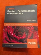 Learn Docker - Fundamentals of Docker 19.x by Gabriel N. Schenker