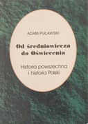 Od średniowiecza do Oświecenia - Adam. Puławski