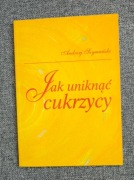 Jak uniknąć cukrzycy, Andrzej Szymański