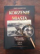 Korzenie miasta tom 3 Praga Jerzy Kasprzycki NOWA 