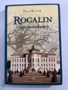 Rogalin i jego mieszkańcy Edward Raczyński
