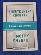 Amerykańska choroba Timothy Snider