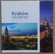 Kraków nieodkryty album ze zdjęciami 