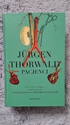 Książka Pacjenci o początkach transplantologii Jurgen Thorwald medycyna
