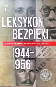 Leksykon bezpieki. Kadra kierownicza...(1944-1956),t. 1