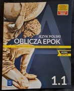 Jezyk Polski Oblicza Epok 1.1 NOWA EDYCJA. Podręcznik. Klasa 1. Część 1.