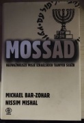 Mosad: najważniejsze misje izraelskich tajnych służb Bar-Zohar Michael