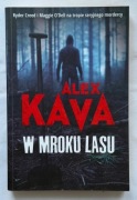 W mroku lasu Alex Kava seryjny morderca okazja 